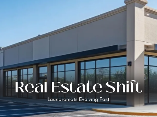 House of Laundromats: Real Estate Trends and What to Watch